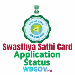 WB Swasthya Sathi Card Status